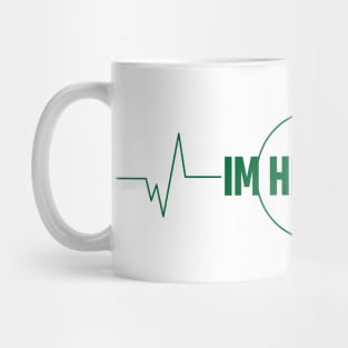 IM HEALTHY Mug